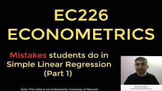 EC226 Econometrics | Mistakes students do | Simple Linear Regression - Part 1