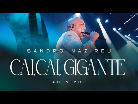 Sandro Nazireu - Cai, Cai, Gigante | Clipe Oficial