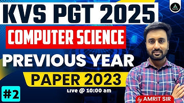 Par - 2 | KVS PGT Computer Science Previous Year Paper 2023 | KVS PGT Computer Science PYQs 2023
