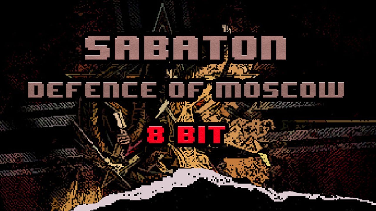 Sabaton - Defence Of Moscow [8-bit]