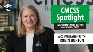 CMCSS Spotlight - Episode 1 - Robin Burton