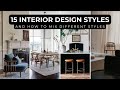Popular interior design styles  how to mix different styles  find your interior design style