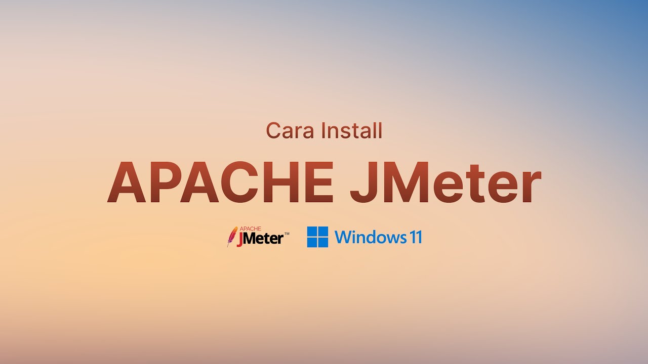 Cara Mudah Instal Apache JMeter di Windows ` 2025 - YouTube