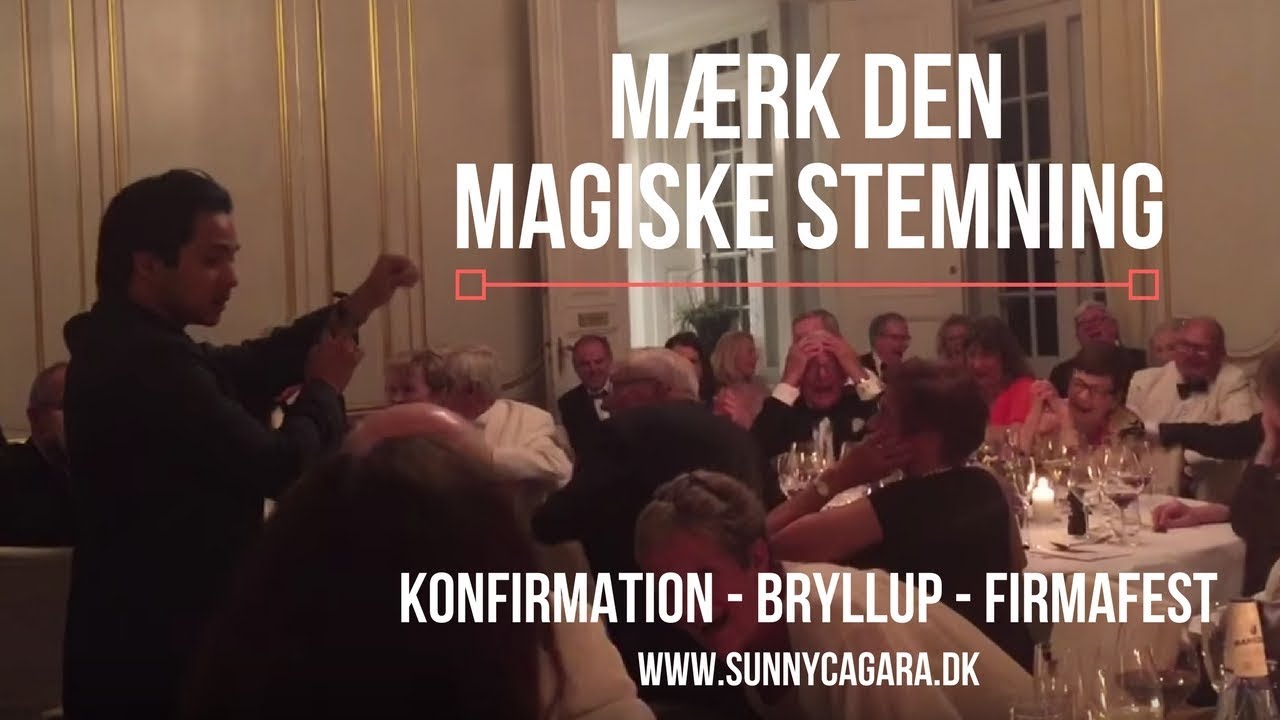 Tryllekunstner Sunny Cagara - Bryllup, konfirmation, fødselsdag