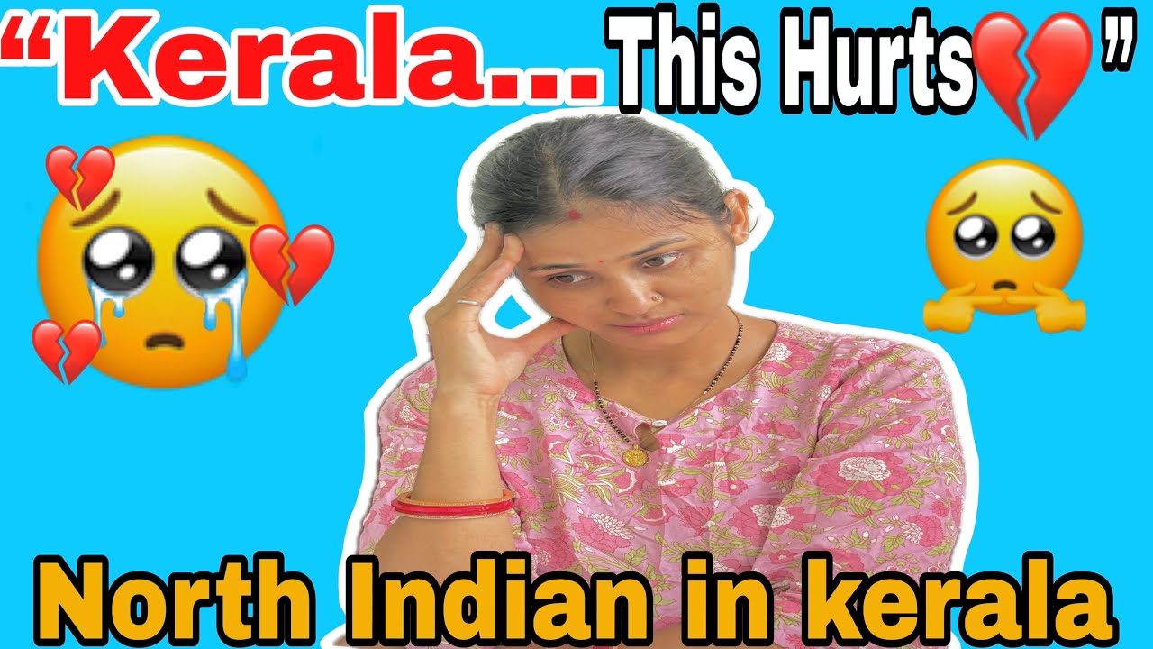 Goodbye Kerala The Emotional Reality I Faced😭 | north Indian in Kerala | 