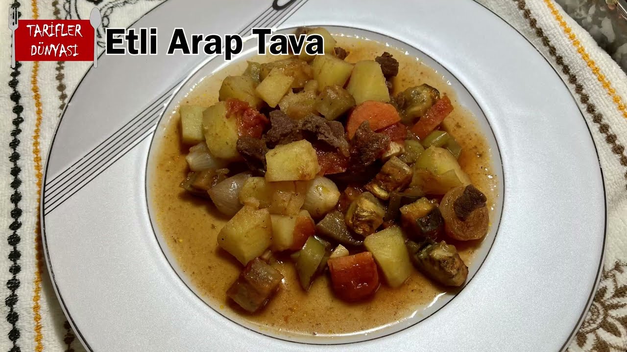 ETLİ ARAP TAVA | Sebzeli Et Yemeği Tarifi