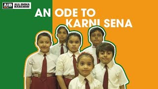AIB : An Ode To Karni Sena
