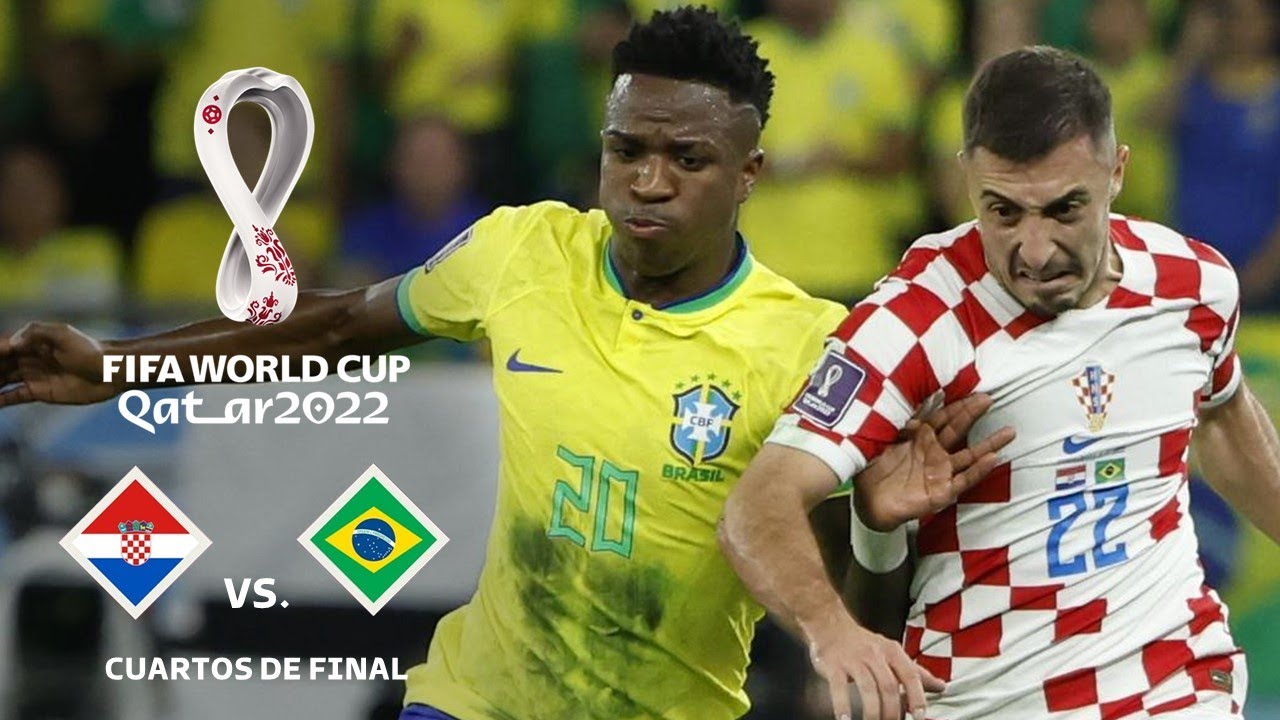 🇭🇷 Croacia vs. Brasil 🇧🇷 | MUNDIAL QATAR 2022 | CUARTOS DE FINAL - YouTube