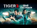 Tiger 3 Full Movie | Salman Khan, Katrina Kaif, Emraan Hashmi | Maneesh Sharma | YRF Spy Universe