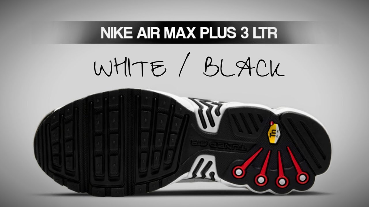 BLACK & WHITE 2021 Nike Air Max Plus 3 DETAILED LOOK - YouTube