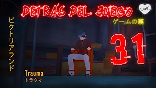 Detrás del Juego - Capítulo 31 - 