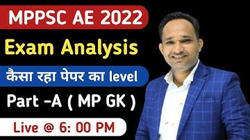 MPPSC AE 2022 Exam Analysis | Part A Mp gk | mppsc ae paper analysis 2022 | mppsc ae recruitment