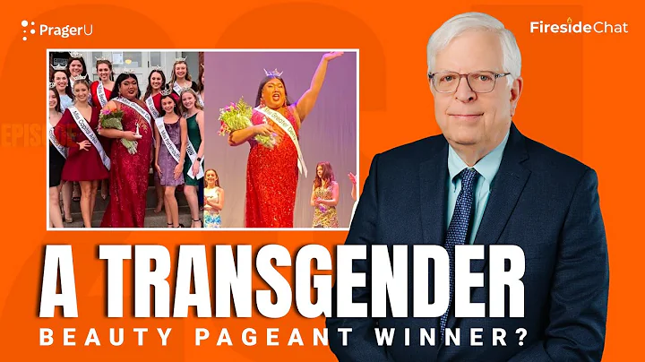 Fireside Chat Ep. 264  A Transgender Beauty Pagean...