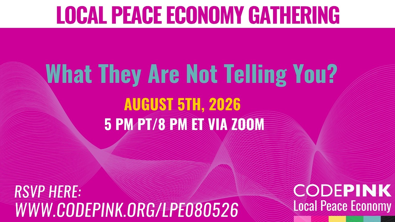 Thumbnail for What Are They Not Telling Us? Local Peace Economy Gathering 8.5.2026