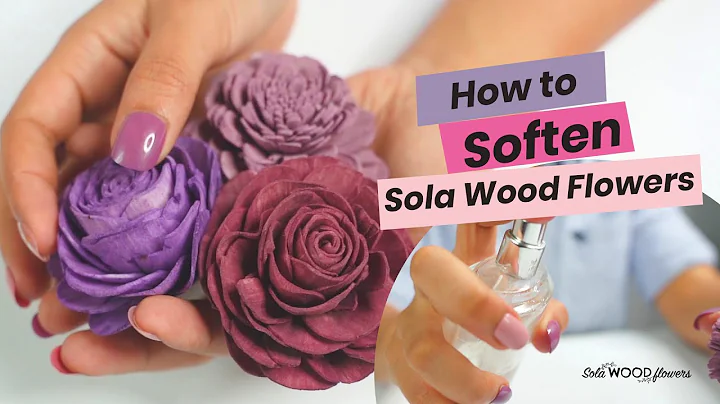 How To Soften Sola Wood Flowers