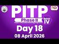 📘 Day 18 | PITP Phase II – Batch IV | Daily Highlights from NED University | Official Series