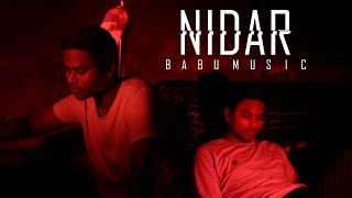 BABU MUSIC NIDAR | OFFICIAL MUSIC VIDEO | BABU X SHUBHAM | TeDdy PRODUCTIONS