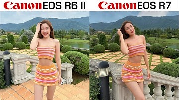 Canon EOS R6 II vs Canon EOS R7 Camera Comparision
