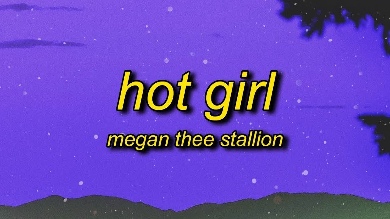 [1 HOUR 🕐] Megan Thee Stallion Hot Girl (Lyrics) all the hot girls