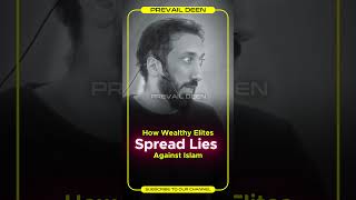 How Wealthy Elites Spread Lies Against Islam #islamicreminder #shortfeed #shorts