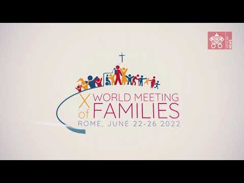 Pope's video message for 10th World Meeting of Families