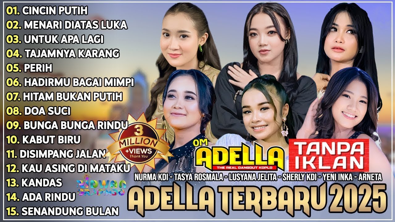 OM ADELLA 2025 - NO IKLAN- NURMA KDI   TASYA ROSMALA   LUSYANA JELITA   SHERLY KDI   DIAFRINA INDRA