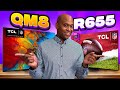 TCL QM8 VS R655 The VERDICT IS IN!