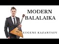 Modern Balalaika Player - Eugene Kazantsev