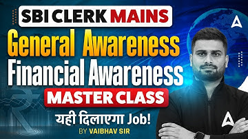 SBI Clerk Mains |General  Awareness Financial Awareness Master Class | By Vaibhav Sir