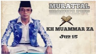 Download Lagu Murattal K.H Muammar Z.A || Juz 15 MP3