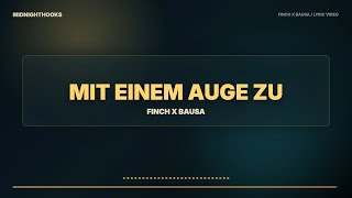 FiNCH x Bausa — Mit einem Auge zu (Lyrics / Songtext) | Und fahr mit einem Auge zu · 2026