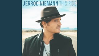 Video thumbnail of "Jerrod Niemann - I Got This"