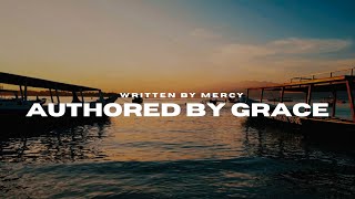 Written By Mercy, Authored By Grace | Powerful Gospel Song (Prophetic Worship)