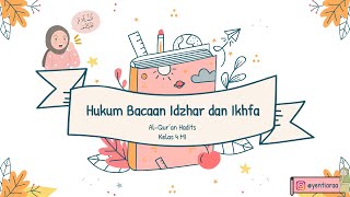 Hukum Bacaan Idzhar dan Ikhfa - Al-Qur'an Hadits Kelas 4 MI (Yenti Tiara, S.Ag)