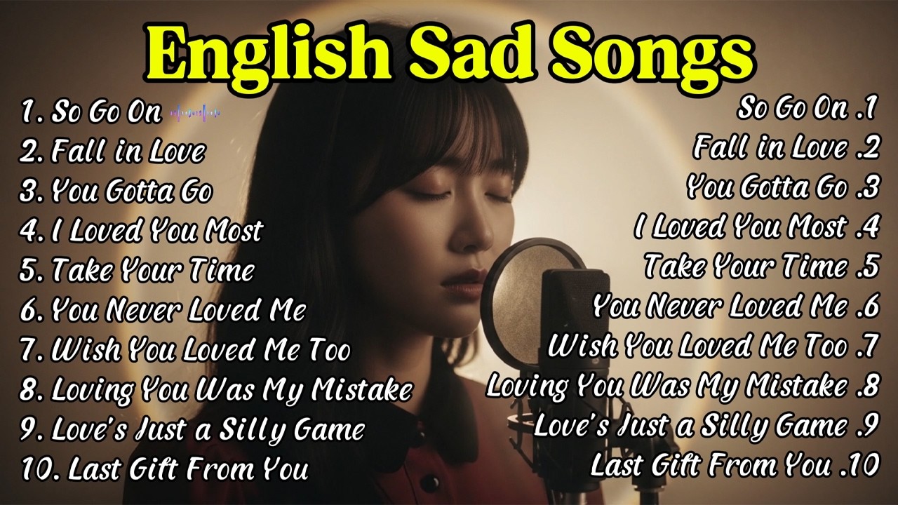 Sad love songs relaxing playlist 2026 | Soft Melodies | Easy listening love songs | English sad song