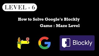 Solve google's blockly maze problem easily - Level 06