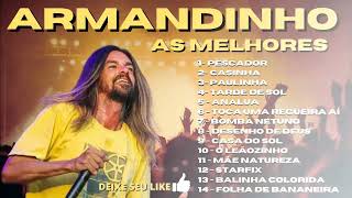 ARMANDINHO - MELHORES MUSICAS DO ARMANDINHO