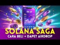Tutorial Cara Membeli HP Solana Saga Lengkap !! HP Crypto Pertama di Dunia + Dapet AIRDROP