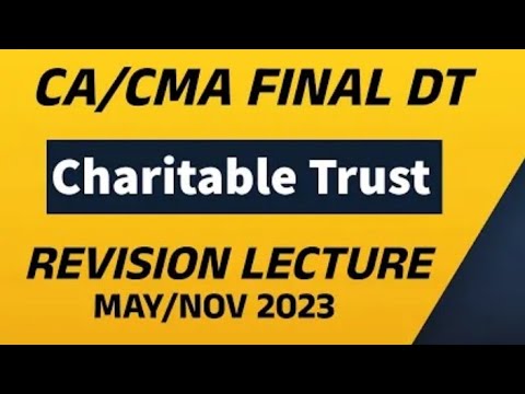 Charitable Trust & Exit Tax Revision || May 23 Exam || CA/CMA Final DT ...