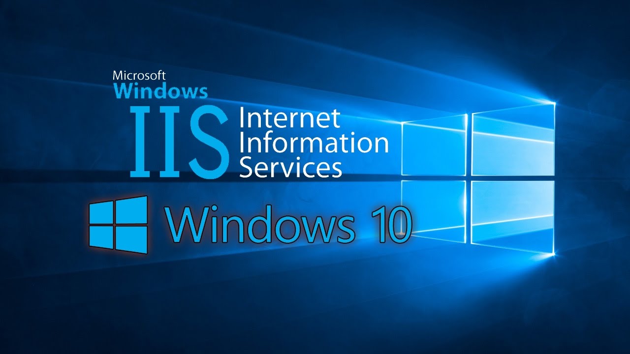 iis express คือ  Update New  How To Install IIS in Windows 10