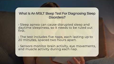 What Is An MSLT Sleep Test For Diagnosing Sleep Disorders? - Sleep Apnea Support Network