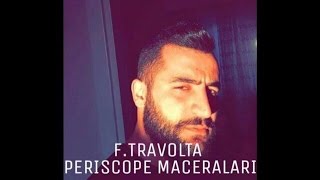 Ftavolta Fevzi - Periscope Maceraları Part 2