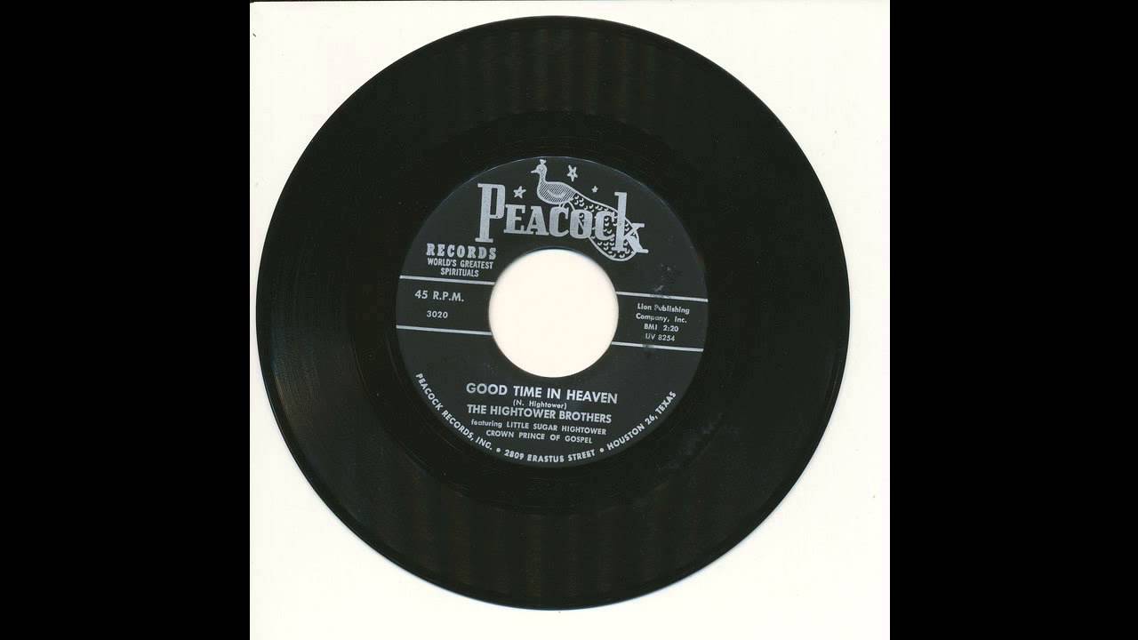 The Hightower Brothers - Good Time In Heaven - Peacock 3020