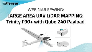 Large Area UAV LiDAR MAPPING: Trinity F90+ with Qube 240 Payload