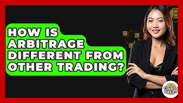 How Is Arbitrage Different From Other Trading? - CryptoBasics360.com