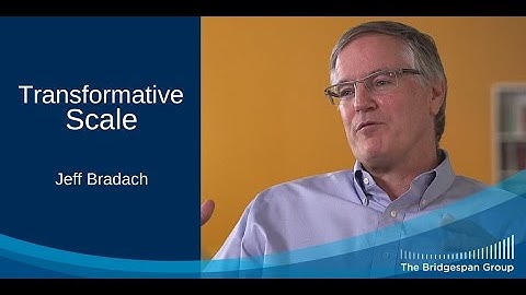 What would it take to solve the problem? - Jeff Bradach on Transformative Scale