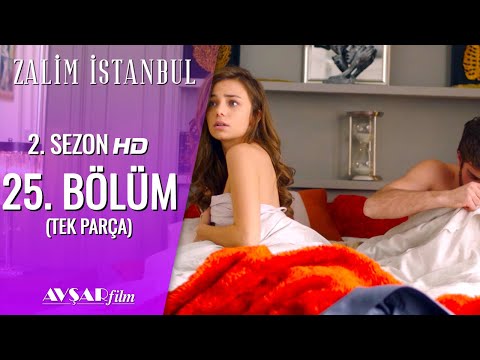 Zalim İstanbul 25. Bölüm (Tek Parça) HD