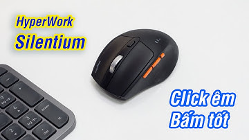 Chuột click êm như Logitech, giá 590k: HyperWork Silentium
