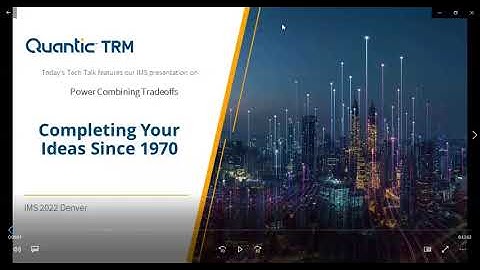 Quantic TRM Tech Talk: Power Combining Tradeoffs