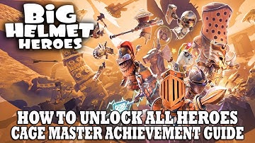 Big Helmet Heroes | How to Unlock All Heroes | All Cage Locations | Cage Master Achievement Guide